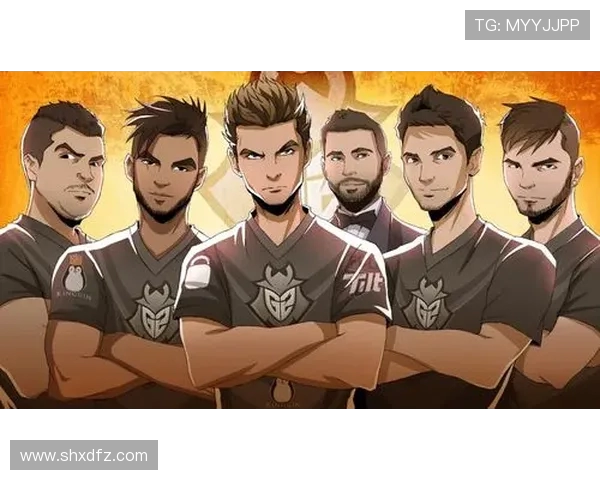 G2 Esports全新征程揭秘欧洲战队如何再塑巅峰荣耀之路