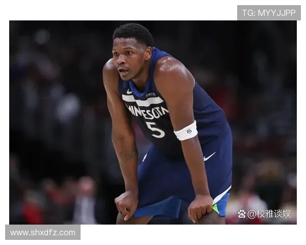 安东尼爱德华兹引领森林狼崛起展望新赛季冲击总冠军征程