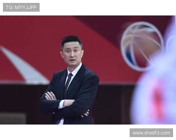 杜锋执教风云再起 揭秘中国篮球崛起背后的掌舵者